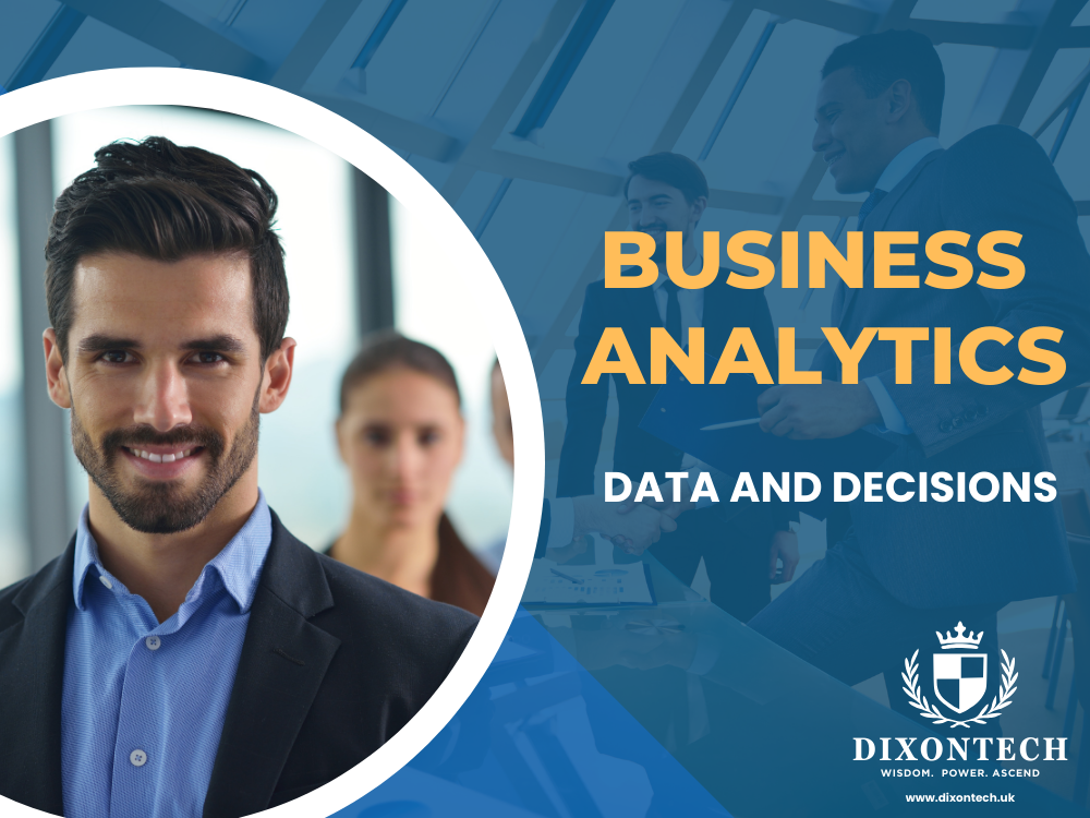 Business Analytics: Data and Decisions